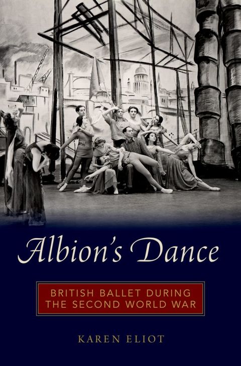 Book Albion's Dance: British Ballet during the Second World War free