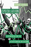 Book Speculation: A History of the Fine Line between Gambling and Investing free