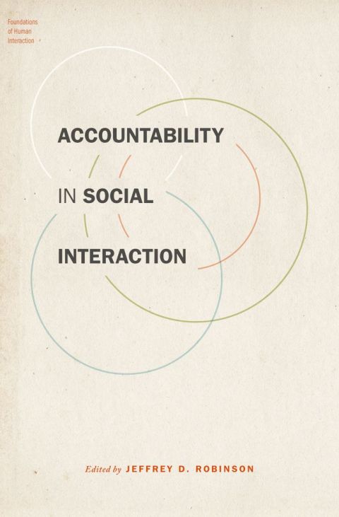 Book Accountability in Social Interaction (Foundations of Human Interaction) free