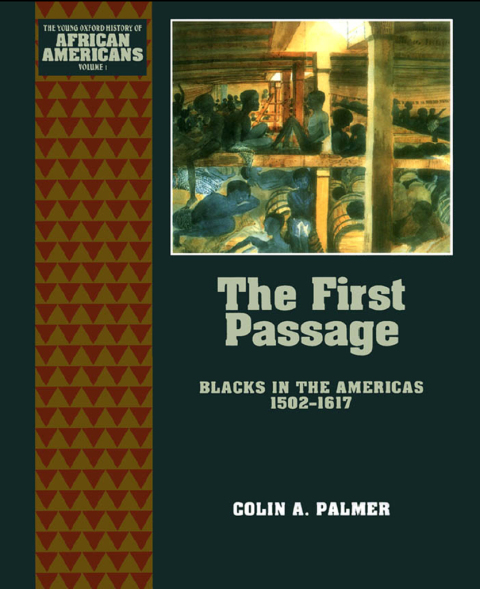 Book The First Passage: Blacks in the Americas 1502-1617 (The Young Oxford History of African Americans Book 1) free