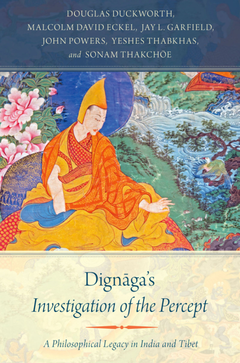 Book Dignaga's Investigation of the Percept: A Philosophical Legacy in India and Tibet free