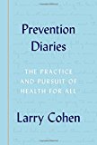 Book Prevention Diaries: The Practice and Pursuit of Health for All free
