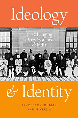 Book Ideology and Identity: The Changing Party Systems of India free