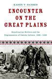 Book Encounter on the Great Plains: Scandinavian Settlers and the Dispossession of Dakota Indians, 1890-1930 free Book Encounter on the Great Plains: Scandinavian Settlers and the Dispossession of Dakota Indians, 1890-1930 free