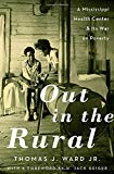 Book Out in the Rural: A Mississippi Health Center and Its War on Poverty free