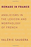 Book Remade in France: Anglicisms in the Lexicon and Morphology of French free
