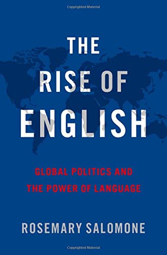 Book The Rise of English: Global Politics and the Power of Language free