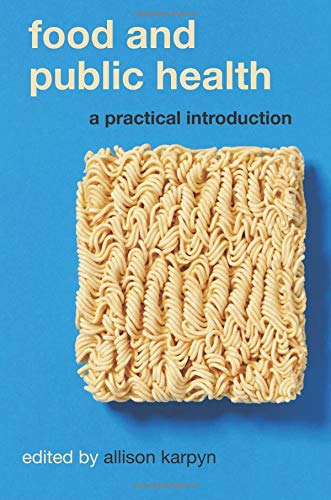 Book Food and Public Health: A Practical Introduction free