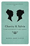 Book Charity and Sylvia: A Same-Sex Marriage in Early America free