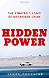 Book Hidden Power: The Strategic Logic of Organized Crime free