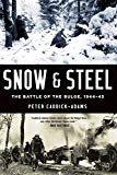 Book Snow and Steel: The Battle of the Bulge, 1944-45 free