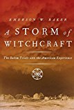 Book A Storm of Witchcraft: The Salem Trials and the American Experience (Pivotal Moments in American History) free