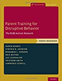 Book Parent Training for Disruptive Behavior: The RUBI Autism Network, Parent Workbook (Programs That Work) free