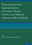 Book Dissemination and Implementation of Evidence-Based Practices in Child and Adolescent Mental Health free