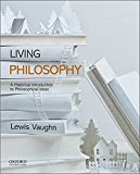 Book Living Philosophy: A Historical Introduction to Philosophical Ideas free