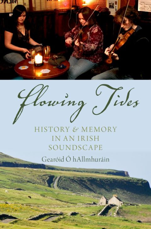 Book Flowing Tides: History and Memory in an Irish Soundscape free
