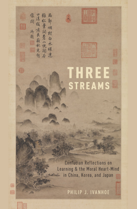 Book Three Streams: Confucian Reflections on Learning and the Moral Heart-Mind in China, Korea, and Japan free