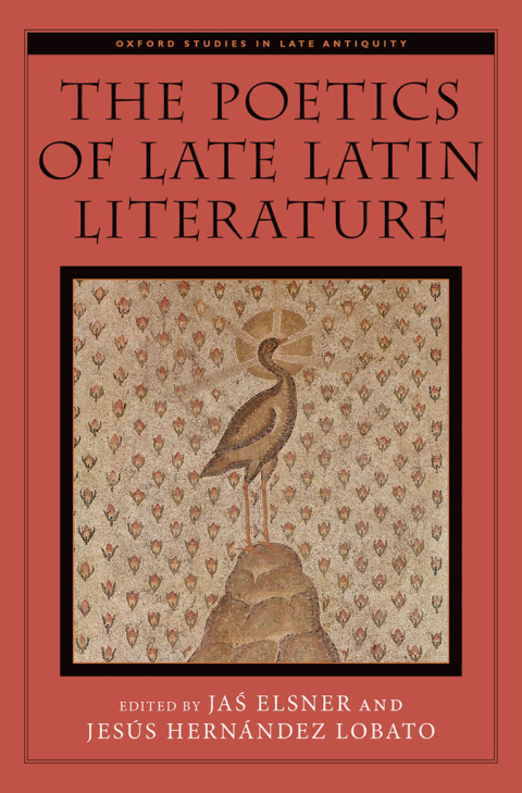 Book The Poetics of Late Latin Literature (Oxford Studies in Late Antiquity) free Book The Poetics of Late Latin Literature (Oxford Studies in Late Antiquity) free