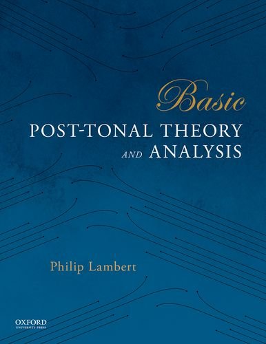 Book Basic Post-Tonal Theory and Analysis free