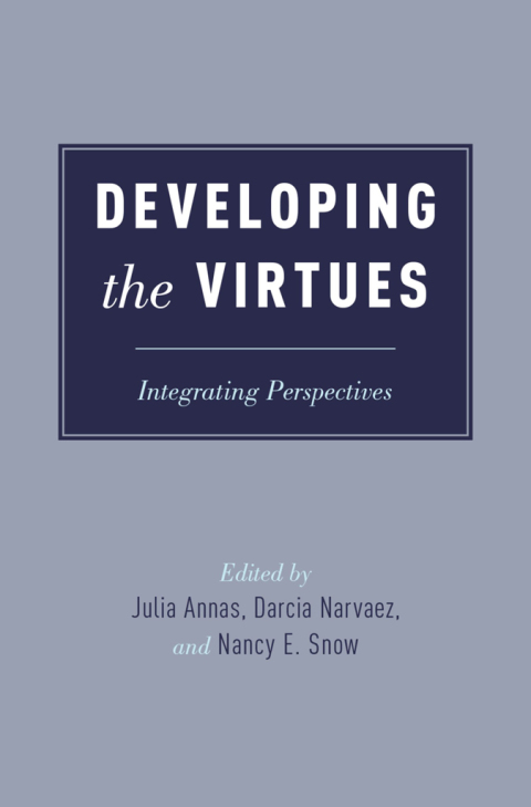 Book Developing the Virtues: Integrating Perspectives free