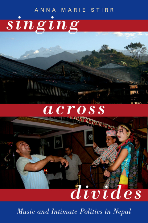 Book Singing Across Divides: Music and Intimate Politics in Nepal free