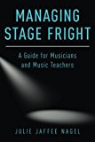 Book Managing Stage Fright: A Guide for Musicians and Music Teachers free