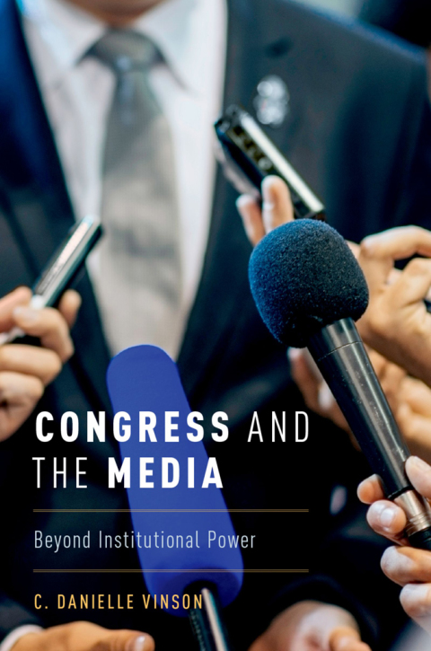 Book Congress and the Media: Beyond Institutional Power free
