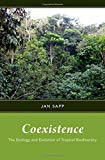 Book Coexistence: The Ecology and Evolution of Tropical Biodiversity free