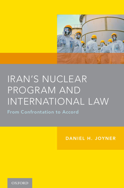 Book Iran's Nuclear Program and International Law: From Confrontation to Accord free