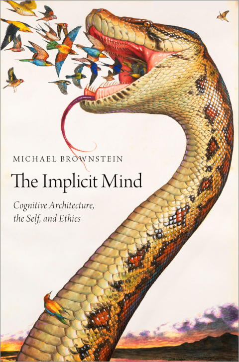 Book The Implicit Mind: Cognitive Architecture, the Self, and Ethics free