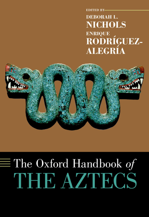 Book The Oxford Handbook of the Aztecs (Oxford Handbooks) free