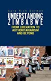 Book Understanding Zimbabwe: From Liberation to Authoritarianism free
