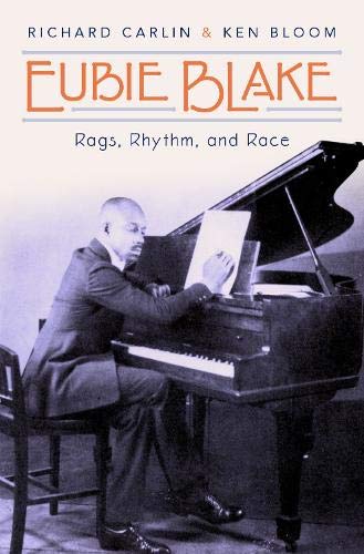 Book Eubie Blake: Rags, Rhythm, and Race free