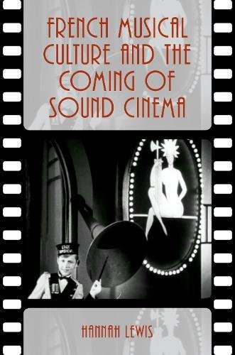 Book French Musical Culture and the Coming of Sound Cinema (Oxford Music/Media Series) free