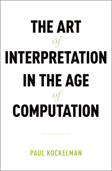 Book The Art of Interpretation in the Age of Computation free