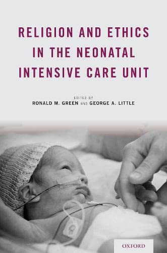 Book Religion and Ethics in the Neonatal Intensive Care Unit free