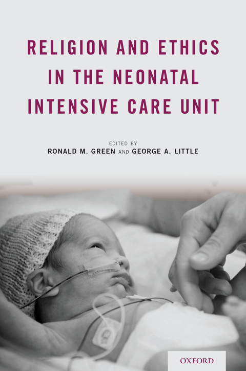Book Religion and Ethics in the Neonatal Intensive Care Unit free