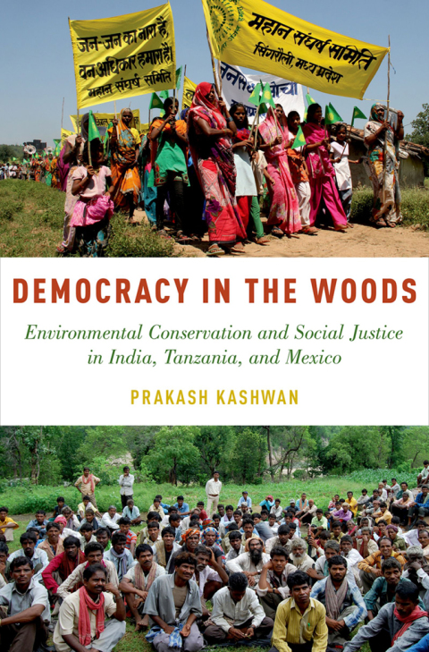 Book Democracy in the Woods: Environmental Conservation and Social Justice in India, Tanzania, and Mexico (Studies Comparative Energy and Environ) free