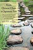 Book From Chinese Chan to Japanese Zen: A Remarkable Century of Transmission and Transformation free