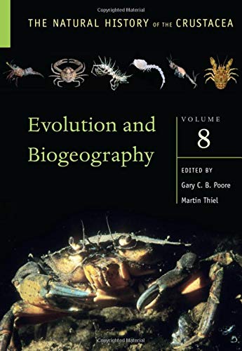 Book Evolution and Biogeography: Volume 8 (The Natural History of the Crustacea) free