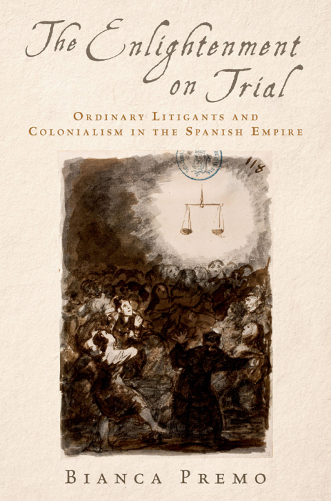 Book The Enlightenment on Trial: Ordinary Litigants and Colonialism in the Spanish Empire free