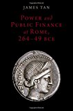 Book Power and Public Finance at Rome, 264-49 BCE (Oxford Studies in Early Empires) free