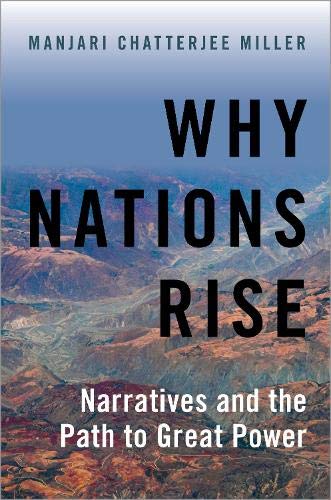 Book Why Nations Rise: Narratives and the Path to Great Power free