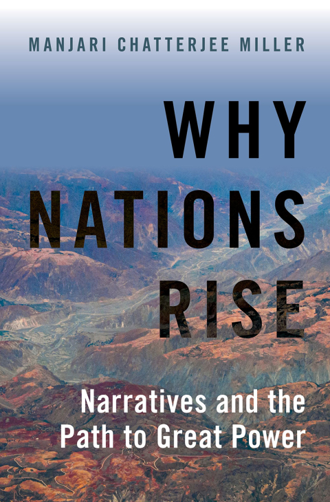 Book Why Nations Rise: Narratives and the Path to Great Power free