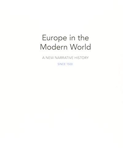 Book Europe in the Modern World: A New Narrative History Since 1500 free
