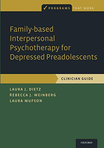 Book Family-based Interpersonal Psychotherapy for Depressed Preadolescents (Programs That Work) free