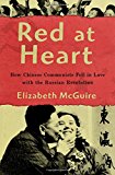 Book Red at Heart: How Chinese Communists Fell in Love with the Russian Revolution free