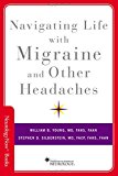 Book Navigating Life with Migraine and Other Headaches (Brain and Life Books) free