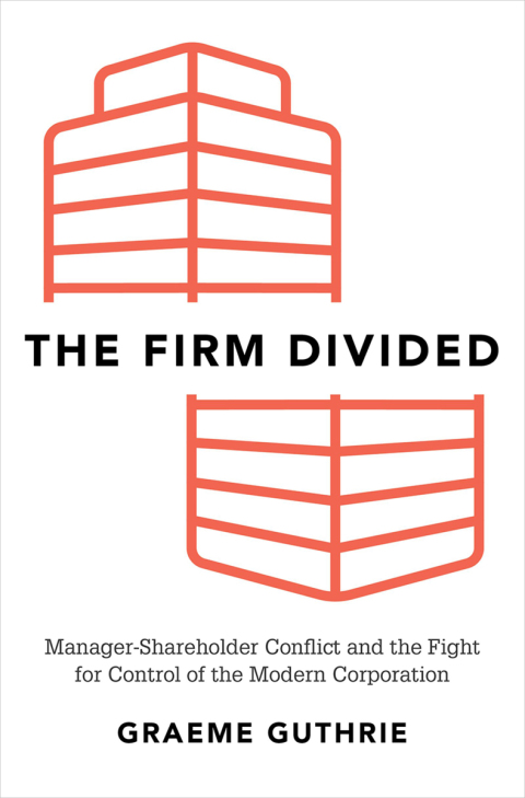 Book The Firm Divided: Manager-Shareholder Conflict and the Fight for Control of the Modern Corporation free
