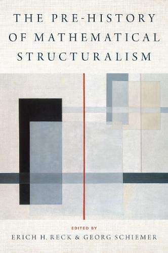 Book The Prehistory of Mathematical Structuralism (Logic and Computation in Philosophy) free